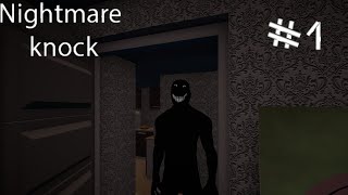 Nightmare knock#1