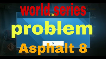 worldseries problem for asphalt 8||How to play world series