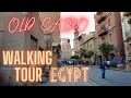 4K EGYPT рџ Єрџ Walking Tour Of Old Cairo More To See 4K EGYPT рџ Єрџ Walking Tour Of Old Cairo More To See