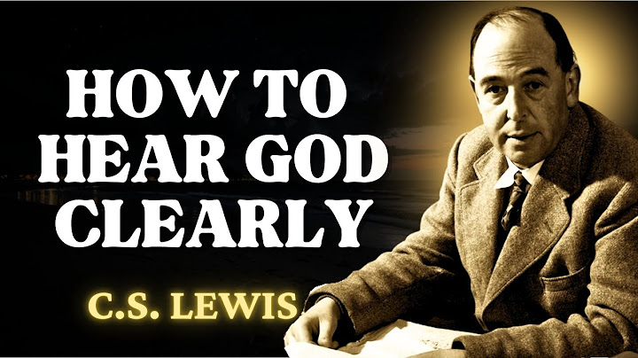 The Clear Difference Between God's Voice and Your Thoughts | C.S Lewis 2024