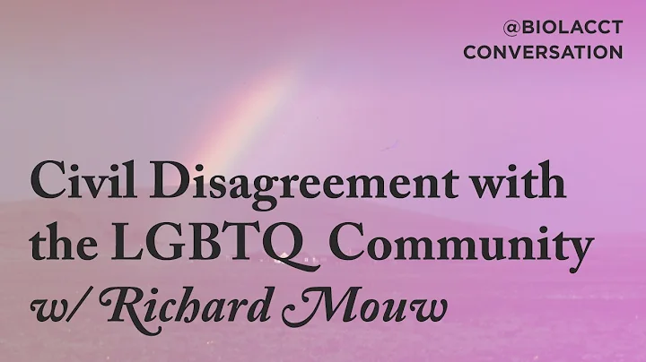 Civil Disagreement with the LGBTQ Community - Rich...