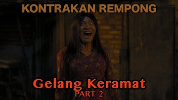 GELANG KERAMAT PART 2 || KONTRAKAN REMPONG EPISODE 762