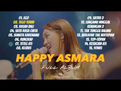HAPPY ASMARA FULL ALBUM EGO