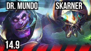 DR. MUNDO vs SKARNER (TOP) | 6/0/1, Dominating | KR Grandmaster | 14.9