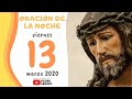 Oración de la Noche, Viernes 13 de Marzo