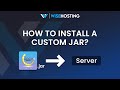 How To Install a Custom Jar on Your Minecraft Server
