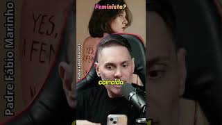 Feminista#padrefabiomarinho #psicanalise #feminismo #saudemental