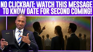 No Clickbait Watch This Message If You Want To Know The Date For The Second Coming