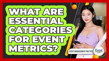 What Are Essential Categories For Event Metrics?