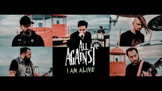 All Against - I Am Alive