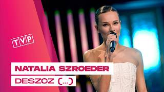 Natalia Szroeder - Deszcz i Tak Się Trudno Rozstać || 63. KFPP w Opolu