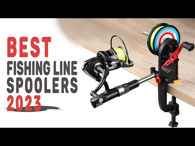 The 9 Best Fishing Line Spoolers for 2023