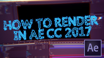 HOW To Render video in AE CC 2017 | Optimal settings | Fast Render| HD