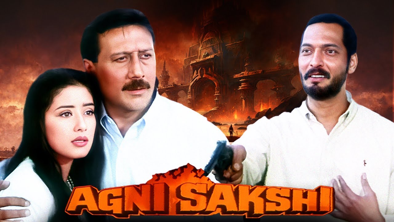 Agni Sakshi Hindi Full Movie   Jackie Shroff   Nana Patekar   Manisha Koirala   Bollywood Full Movie