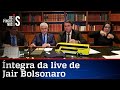 Íntegra da live de Jair Bolsonaro de 22/10/20