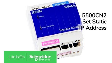How to Set a Static IP on the C-Bus Network Interface 5500CN2 | Schneider Electric Support