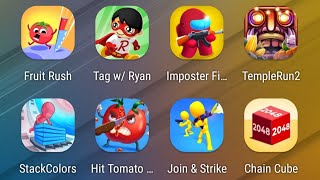 Fruit Rush,Tag With Ryan,Impostor Fight,Temple Run 2,Stack Colors,Hit Tomato,Join & Strike,ChainCube screenshot 3