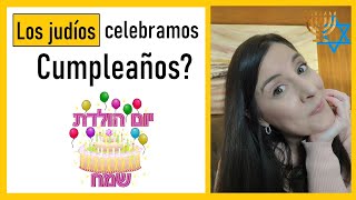 Los judíos celebran cumpleaños? Festejar y cantar Feliz Cumpleaños en Hebreo  Yom Huledet Sameaj