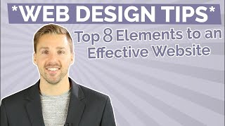 Web Design Tips (The Top 8 Elements to an Effective Website)