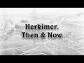 Herkimer, Then & Now