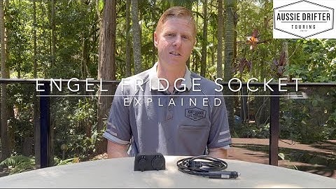 Engel Fridge socket explained,  What are they?