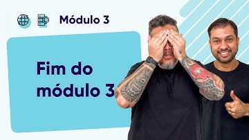 Encerramento - @CursoemVideo  - Módulo 03