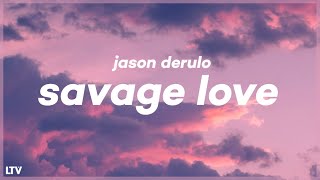 Jason Derulo - SAVAGE LOVE (Lyrics) Prod. Jawsh 685 🎵