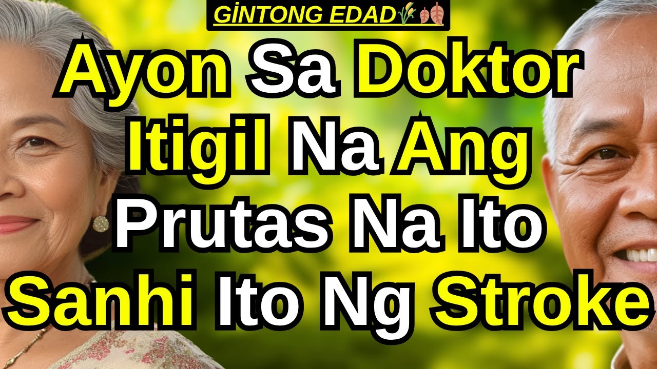 Mga Senior, Isang Prutas Lang ang Kulang—Kinabukasan, Na-Stroke Ka Na!