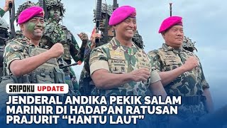 Kala Jenderal Andika Pekik Salam Marinir di Hadapan Ratusan Prajurit “Hantu Laut”
