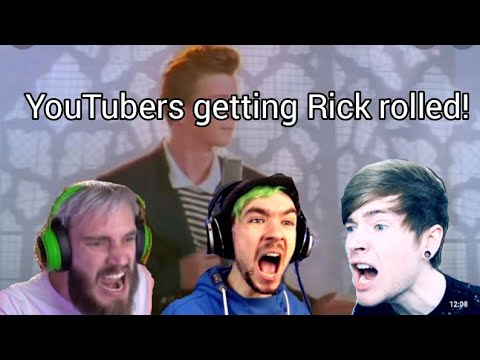 YouTubers getting Rick rolled compilation Read description