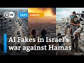 Fact check: AI fakes in Israel&#39;s war against Hamas | DW News