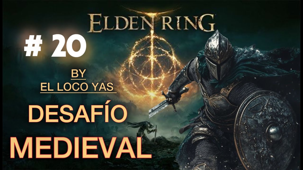 ELDEN RING [DESAFIO CABALLERO MEDIEVAL] #20. 