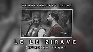 Memozan&Sipan Xelat - Lê Lê Zıravê [Kurdish Trap] Resimi