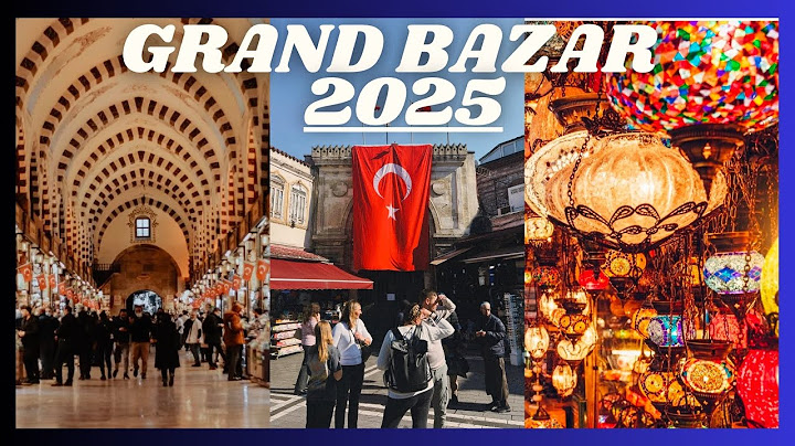 Inside the Grand Bazar 2025: Secrets of Istanbul’s Iconic Market Revealed