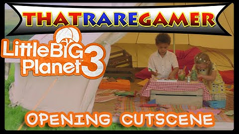 LittleBigPlanet 3: Opening Cutscene (HD-1080p) [PS4]