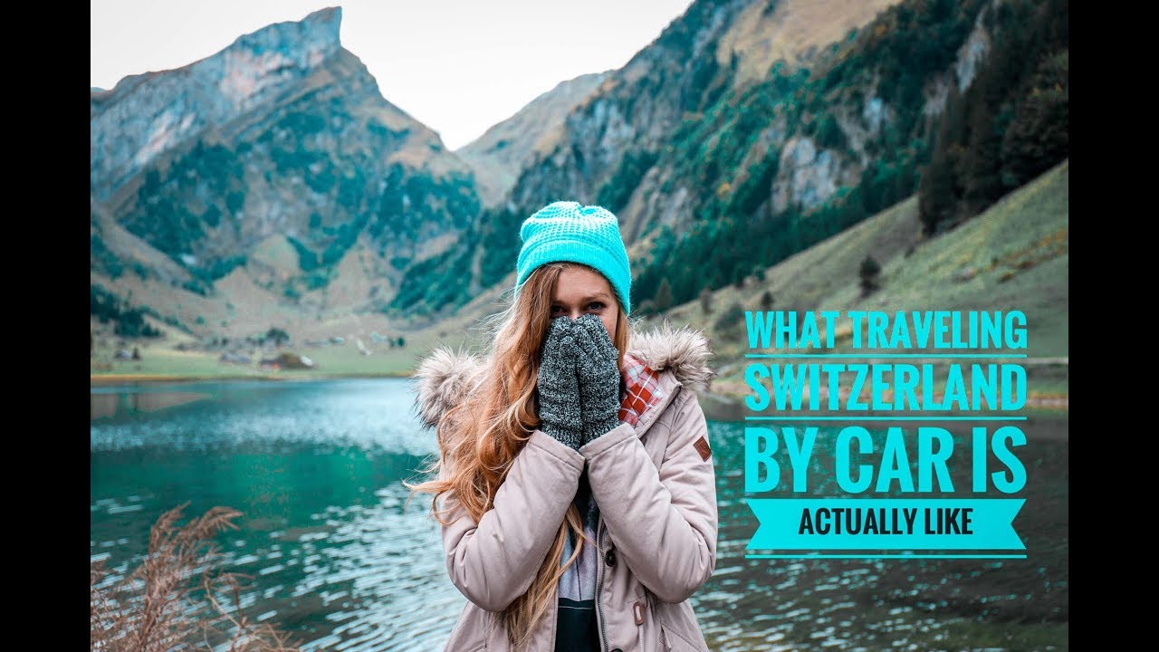 WHAT TRAVELING SWITZERLAND BY CAR IS ACTUALLY LIKE! YouTube