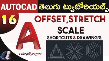 AutoCAD Telugu Tutorials || #16 || Stretch, Scale & Offset  ||computersadda.com