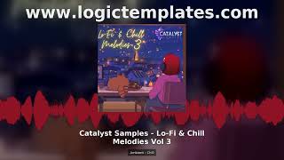 Catalyst Samples Lo-Fi Chill Melodies Vol 3 Ambient Sample Pack Boards of Canada Style