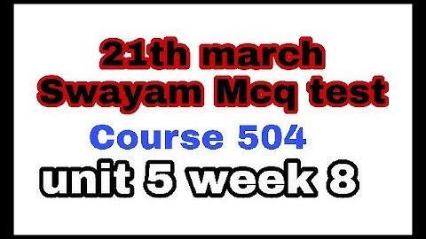 Swayam MCQ test course 504 unit 5 week8.sloved Mcq for Nios DELED Teachers..