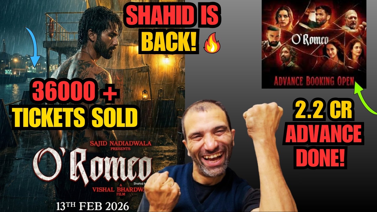 O'Romeo Day 1 Advance Booking REPORT! 🔥36K Tickets Sold! 🚀 Shahid Kapoor's Biggest Opening?
