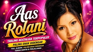 AAS ROLANI - KUMPULAN TARLING NOSTALGIA TERPOPULER | PALING ENAK DIDENGAR