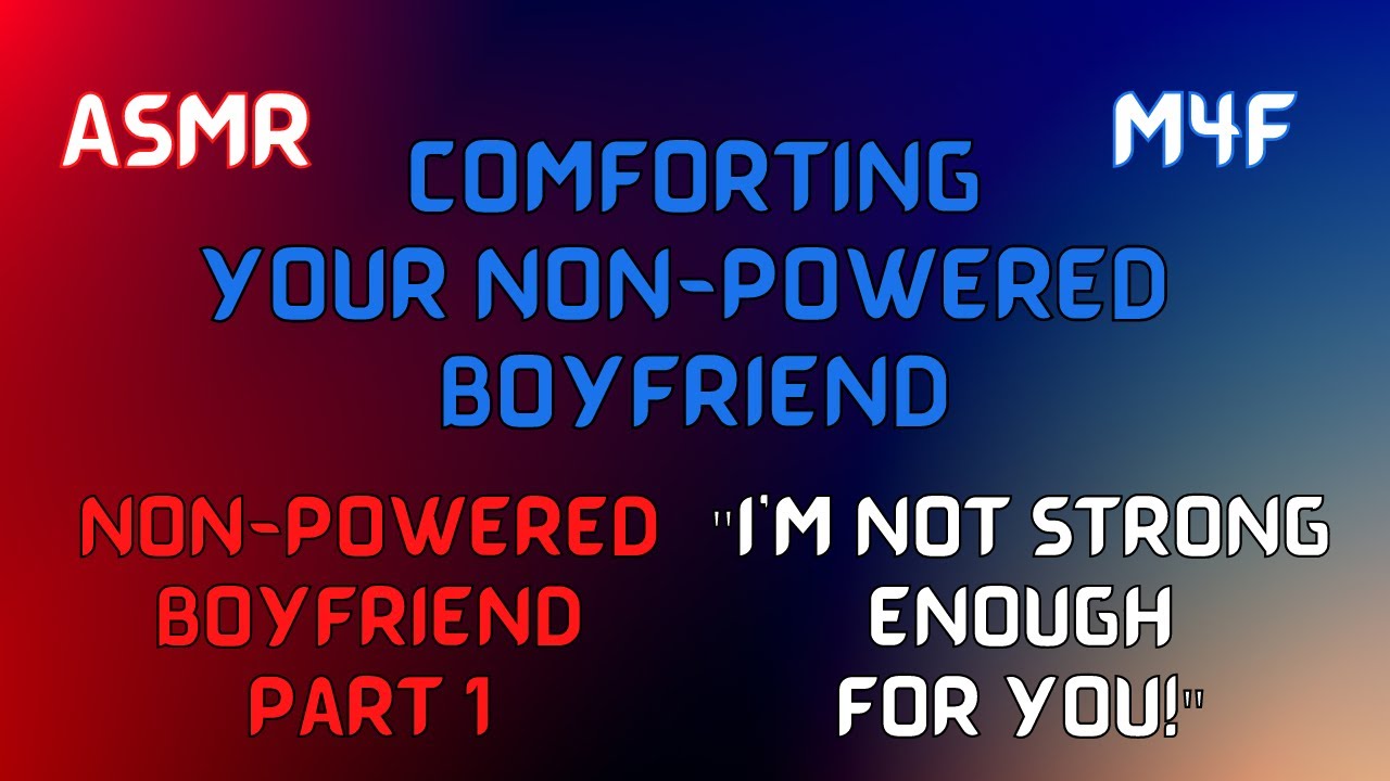 [ASMR] Comforting Your Non-Powered Boyfriend. [Reverse Comfort] [Human x Superhero Listener]