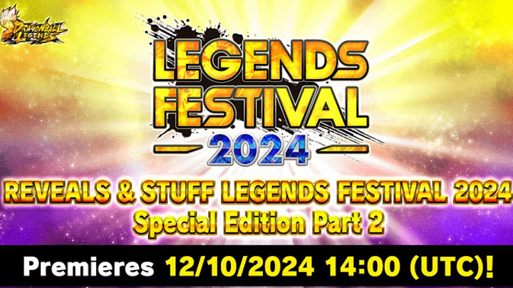 Reveals & Stuff Legends Festival 2024 Special Edition Part 2 Is Coming In Dragon Ball Legends News