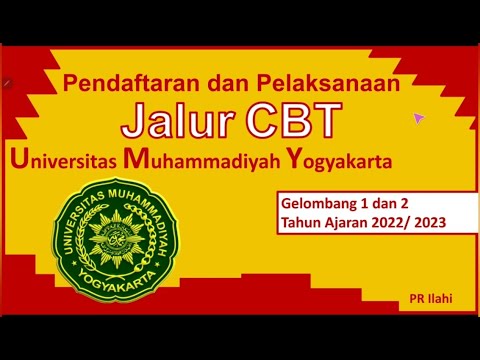 Pendaftaran Jalur CBT Gelombang 1 dan 2 Universitas Muhammadiyah Yogyakarta