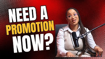 How to get Promoted FAST at your Job| Practical Steps to Get Your Next Promotion at Work