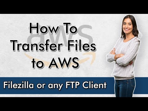 How to Transfer Files to AWS Server Using Filezilla or any FTP Client | Tech7