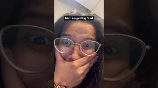 I am getting fired guys🥰