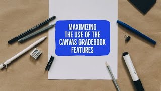 Canvas Gradebook Tips and Tricks
