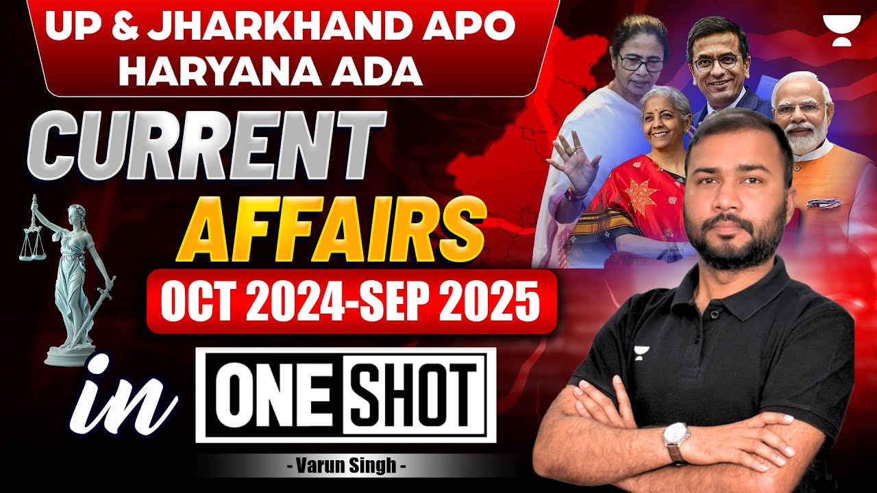 🔥Complete Current Affairs: Oct 2024- Sep 2025 | UP APO, Jharkhand APO, MP ADPO | Varun Singh