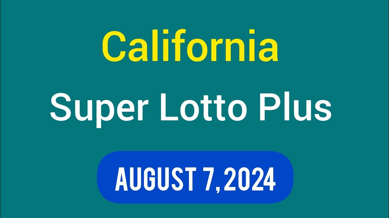 California SuperLotto Plus Winning Numbers Aug 7 2024 CA SuperLotto California SuperLotto Plus Winning Numbers Aug 7 2024 CA SuperLotto